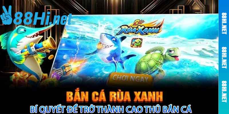 Bắn Cá Rùa Xanh